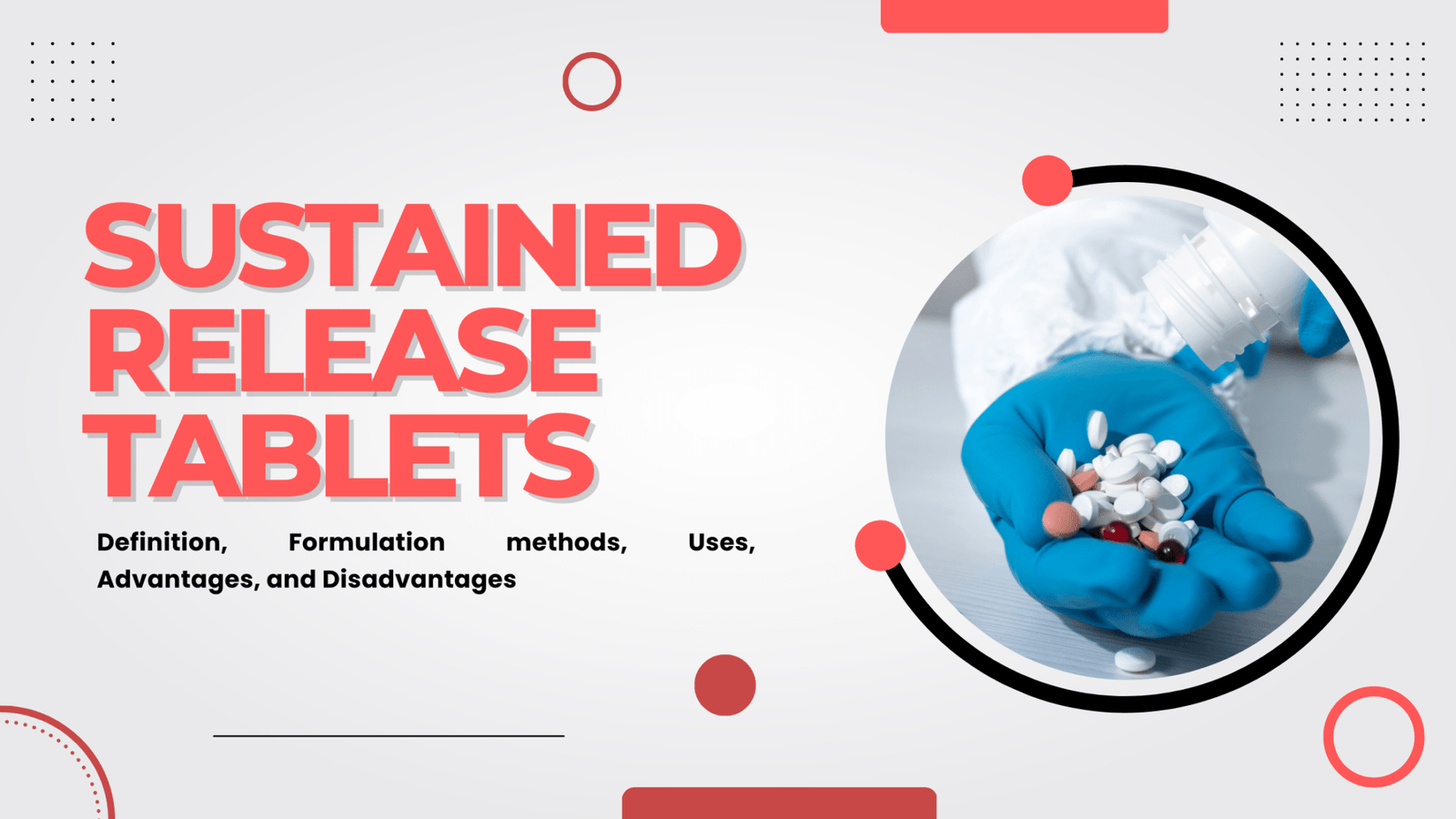 Sustained Release Tablets Uses, Advantages, and Disadvantages